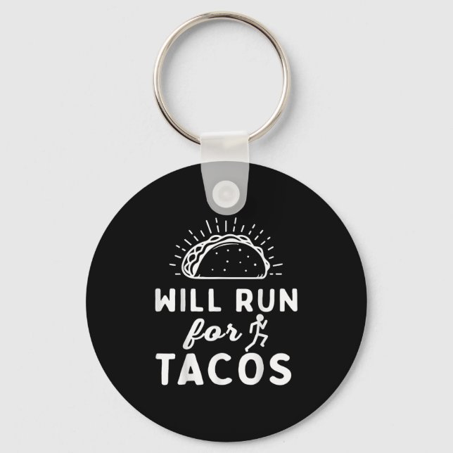 Will Run For Tacos - Motivation Fitness Life  Schlüsselanhänger (Vorderseite)