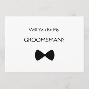 Will sieht you my groomsman? einladung