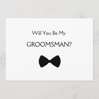 Will sieht you my groomsman? einladung