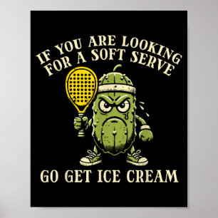 Will Soft-Serve-Eiscreme-Pickle-Ball-Pickleball Poster