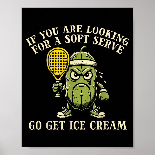 Will Soft-Serve-Eiscreme-Pickle-Ball-Pickleball Poster (Vorne)