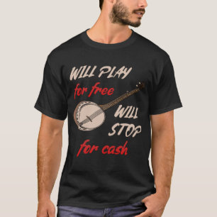 Will spielen kostenlos wird Stopp für Cash Banjo T-Shirt