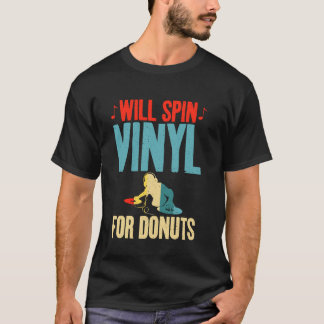 Will Spin Vinyl für Donuts Lover Vinyl Platten T-Shirt