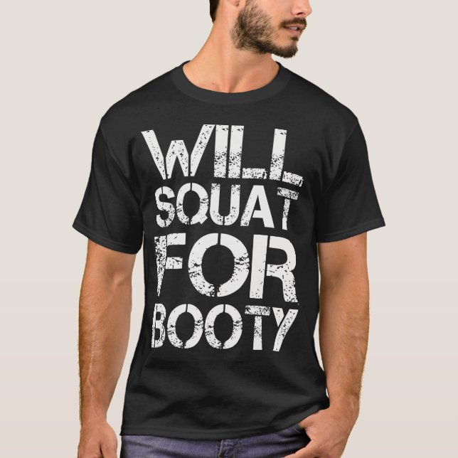 Will Squash für Hintern Funny Fitness Gym Workout  T-Shirt (Vorderseite)