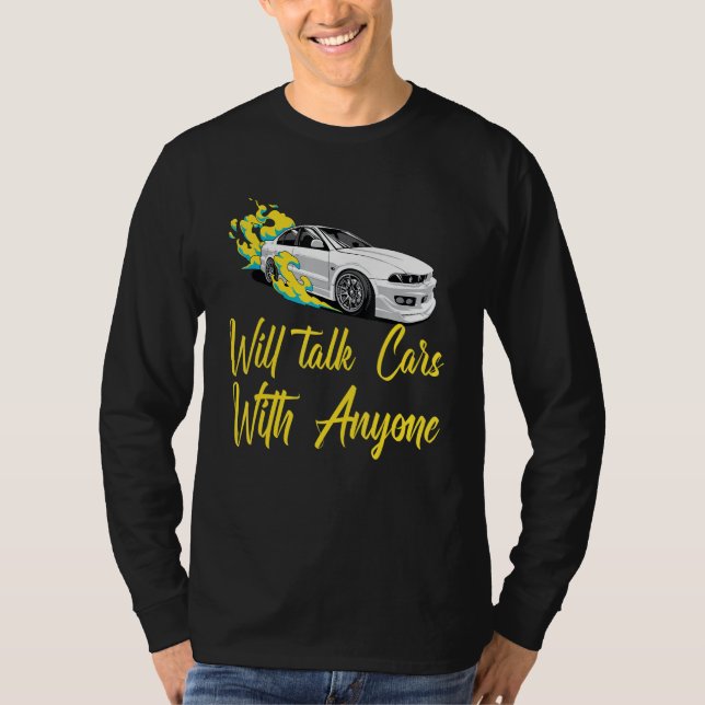 Will Talk Cars With Anyone, Automobile Funny Desig T-Shirt (Vorderseite)