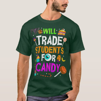 Will tauschen Studenten für Candy Fun Lehrer Hallo T-Shirt