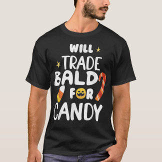 Will Trade Bald für Candy Funny Matching Halloween T-Shirt