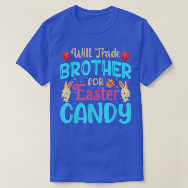 Will Trade Brother For Easter Candy Eggs Cute Kids T-Shirt (Design vorne)