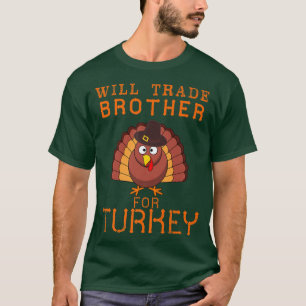 Will Trade Brother für die Türkei Niedlichen Ernte T-Shirt