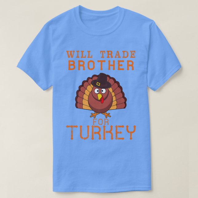 Will Trade Brother für die Türkei Niedlichen Ernte T-Shirt (Design vorne)