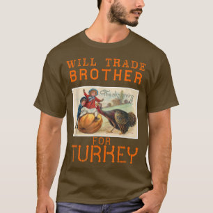Will Trade Brother für die Türkei Niedlicher Ernte T-Shirt
