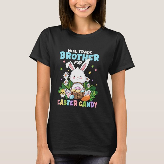 Will Trade Brother für Easter Candy Funny Family E T-Shirt (Vorderseite)