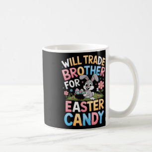 Will Trade Brother für Easter Candy Funny Family G Kaffeetasse