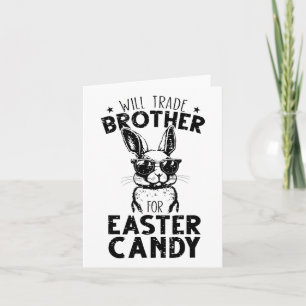 Will Trade Brother für Easter Candy Funny Family G Karte