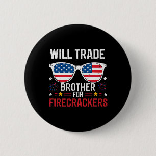 Will Trade Brother für Firecracker Funny 4. J Button