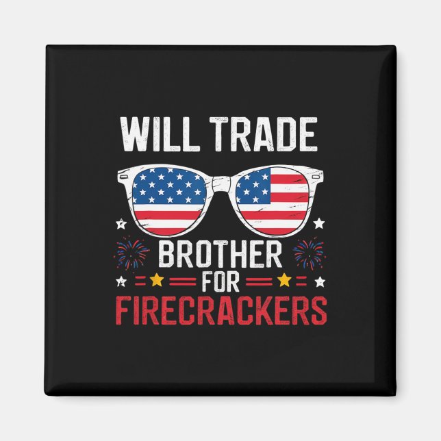 Will Trade Brother für Firecracker Funny 4. J Magnet (Vorne)