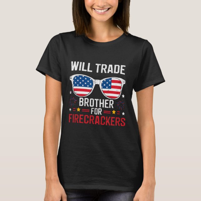 Will Trade Brother für Firecracker Funny 4. J T-Shirt (Vorderseite)