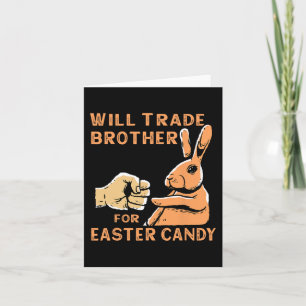 Will Trade Brother für OsterBonbons Karte