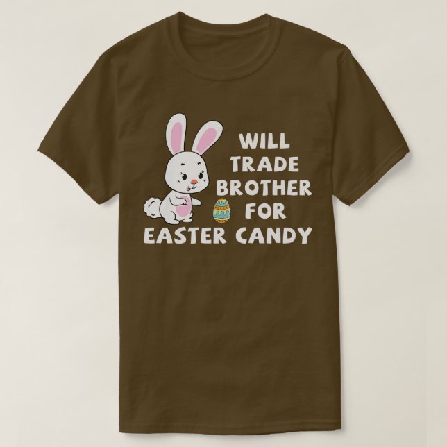 Will Trade Brother für Osterkandy Funny Oster D T-Shirt (Design vorne)