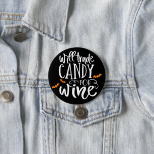 Will Trade Candy for Wine Niedlicher Halloween-S Button