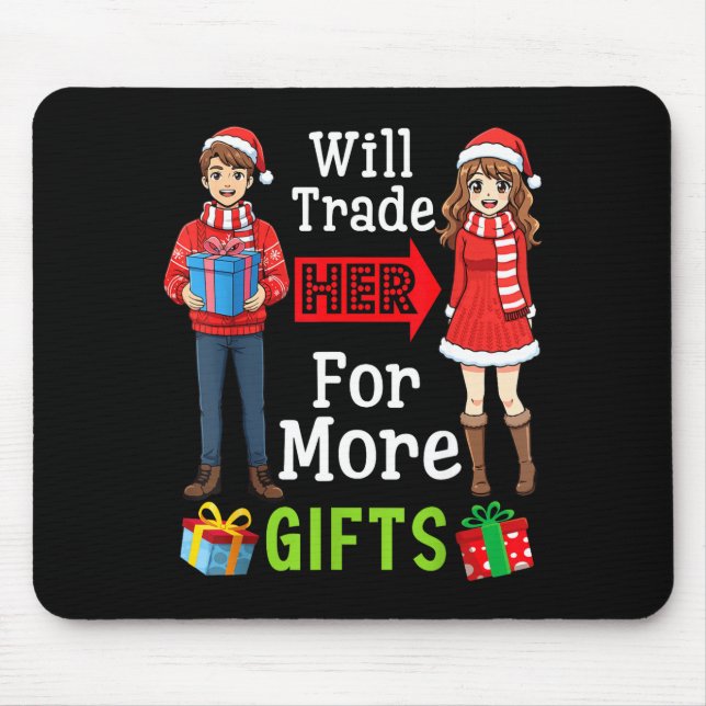 Will Trade Her For More Funny Christmas Couple Quo Mousepad (Vorne)