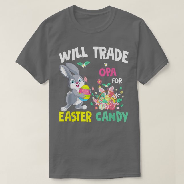 Will Trade Opa For Easter Candy Funny Family Girls T-Shirt (Design vorne)