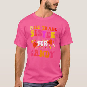 Will Trade Sister Candy Halloween Brother Boys T-Shirt