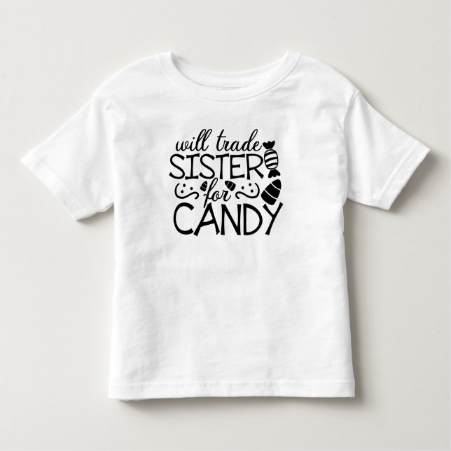 Will Trade Sister Candy Halloween White Kleinkind T-shirt (Vorderseite)
