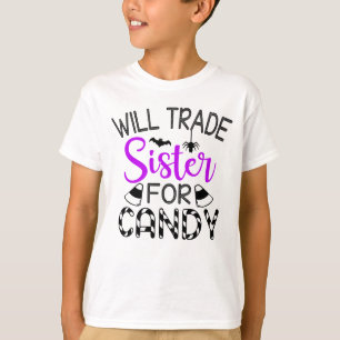 Will Trade Sister Candy lustige Halloween T-Shirt