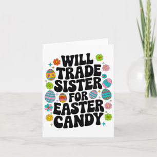 Will Trade Sister Candy Oaster Kleinkind Men Boy Karte