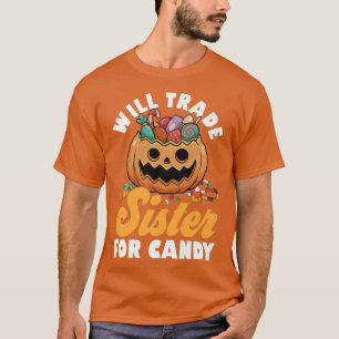 Will Trade Sister für Candy Familie Brüder glückli T-Shirt