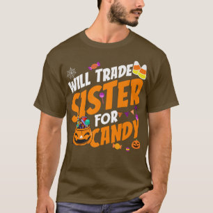 Will Trade Sister für Candy Halloween Pumpkin Mais T-Shirt