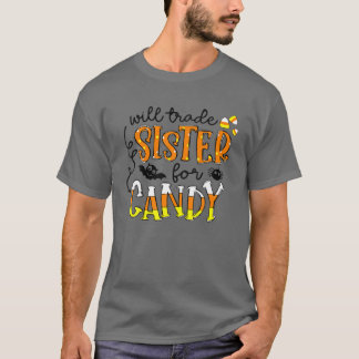 Will Trade Sister für Candy Halloween T-Shirt