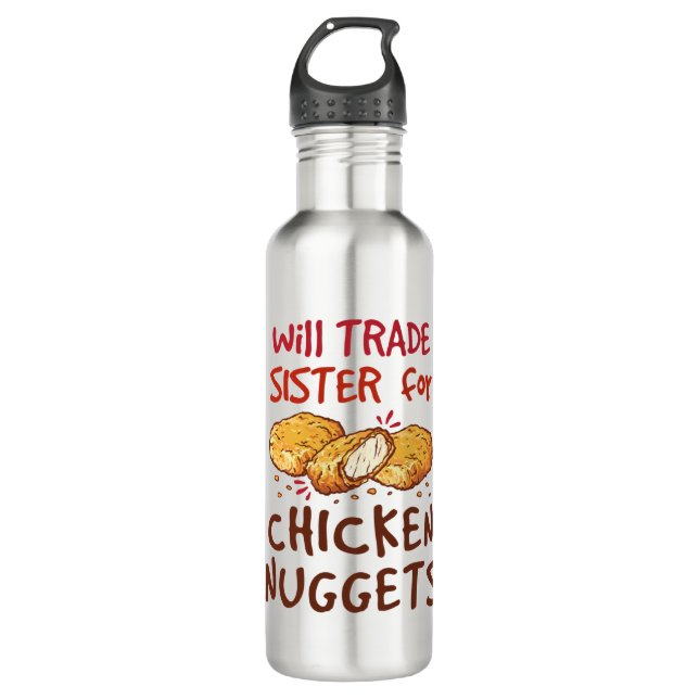 Will Trade Sister of Chicken Nuggets Nugget Lover Edelstahlflasche (Vorderseite)