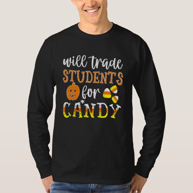Will Trade Students for Candy Cute Teacher Hallowe T-Shirt (Vorderseite)