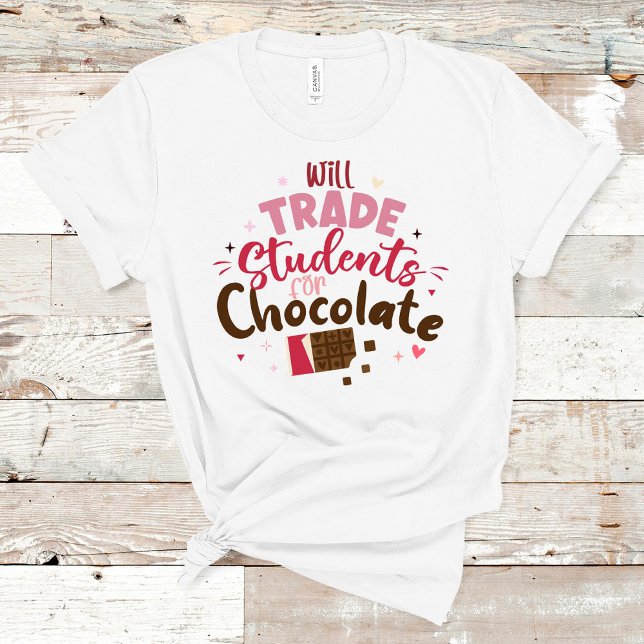 Will Trade Students for Chocolate Funny Valentine T-Shirt (Will Trade Students for Chocolate Funny Valentine T-Shirt on a wooden table.)