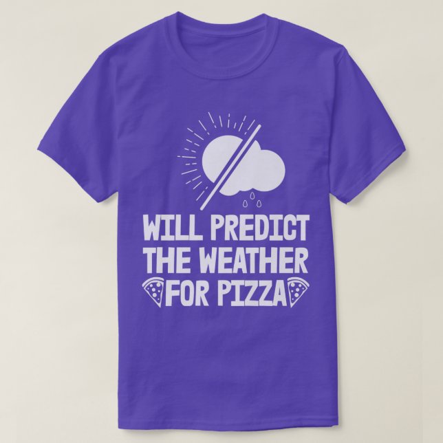 Will vorhersagen Wetter für Pizza Forecast Frauen  T-Shirt (Design vorne)