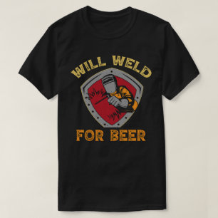 Will Weld für Bier Vater Schweißen Geschenk T-Shirt