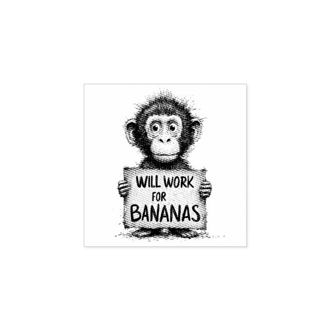 Will Work for Bananas - Humorous Monkey Sketch Gummistempel (Prägung)