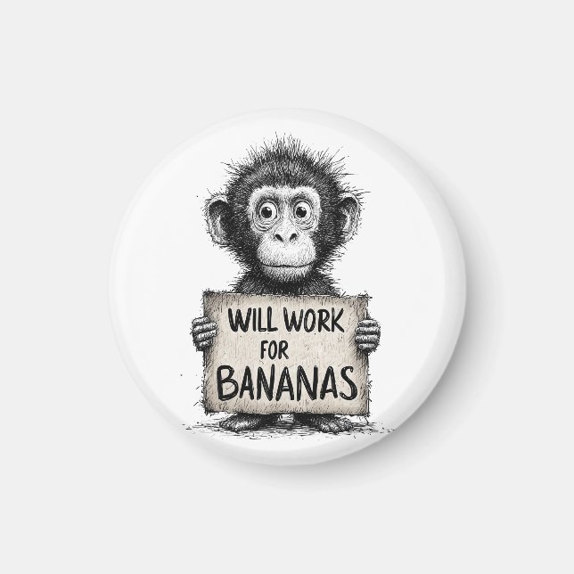 Will Work for Bananas - Humorous Monkey Sketch Magnet (Vorne)