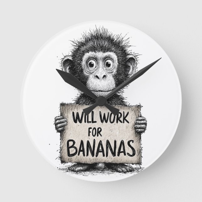 Will Work for Bananas - Humorous Monkey Sketch Runde Wanduhr (Vorderseite)
