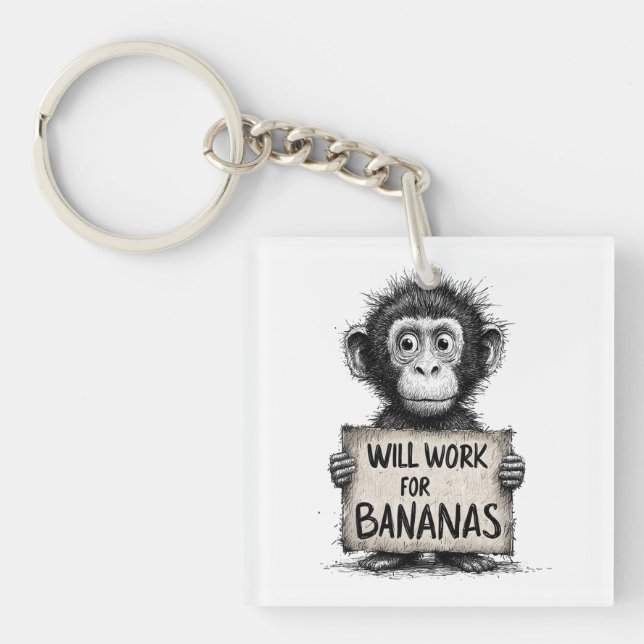 Will Work for Bananas - Humorous Monkey Sketch Schlüsselanhänger (Vorderseite)