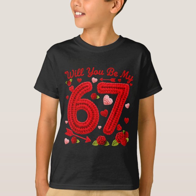 Will You Be My 67 Funny Valentine Floral 67 Six Se T-Shirt (Vorderseite)