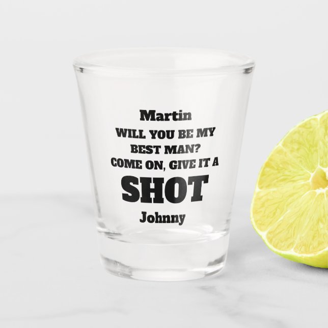 Will You Be My Best Man Proposal Shot Glass Schnapsglas (Vorderseite)