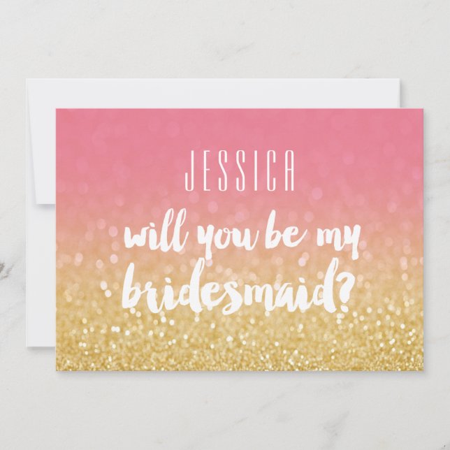 Will You Be My Bridesmaid Gold Pink Ombre Glitter Einladung (Vorderseite)