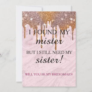 Will you be my bridesmaid? Rose Gold Dripping Invi Einladung