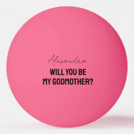Will You Be My Godmother Godparent Proposal Player Tischtennisball