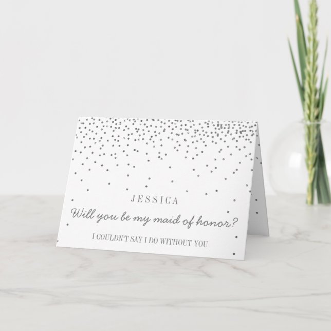 Will You Be My Maid of Honor Silver Confetti Einladung (Vorderseite)