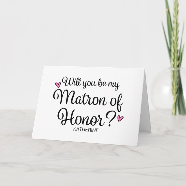 Will You Be My Matron of Honor From Bride Asking Karte (Vorderseite)
