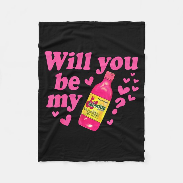 Will You Be My Valentina Salsa Meme Mexican Valent Fleecedecke (Vorderseite)